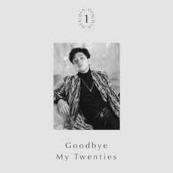 Goodbye My Twenties