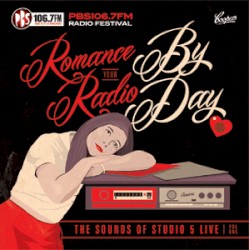 Romance Your Radio By Day: The Sounds of Studio 5 Live, Volume One