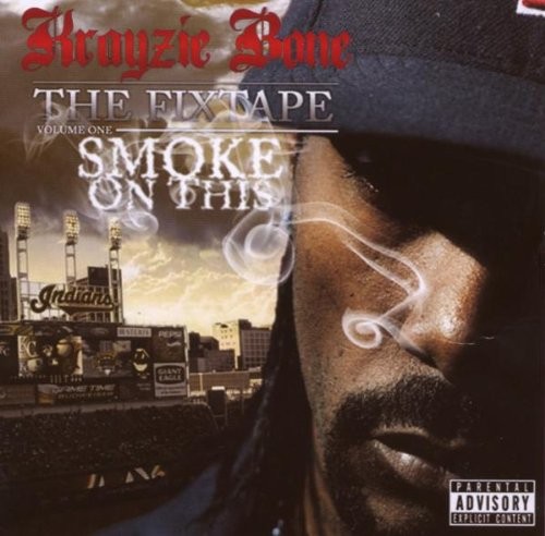 The Fixtape, Volume One: Smoke on This
