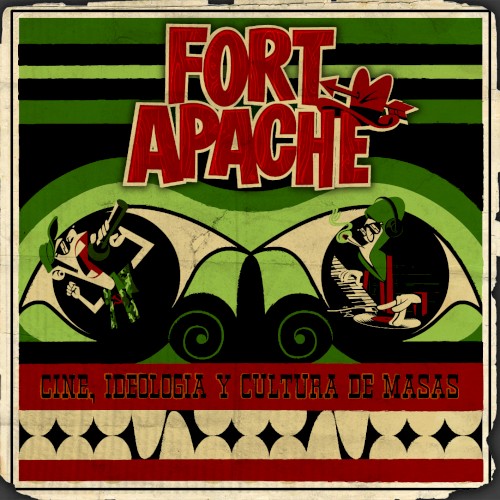 Fort Apache. Cine, ideología y cultura de masas