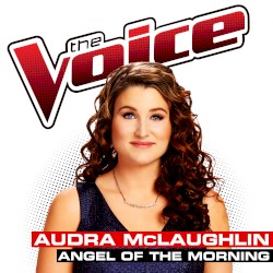 Angel of the Morning (The Voice Performance)