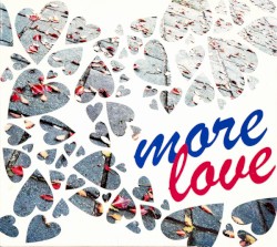 More Love