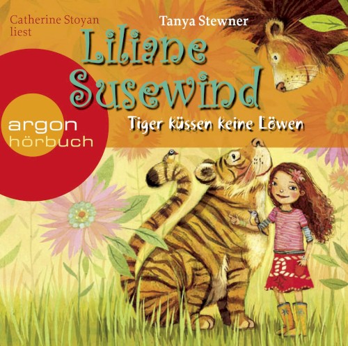 Liliane Susewind: Tiger küssen keine Löwen