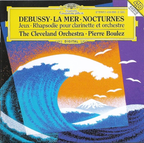 La Mer / Nocturnes / Jeux / Rhapsodie pour clarinette et orchestre