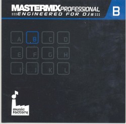 Mastermix Professional Engineered for DJs B: 50s 60s 70s