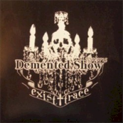 Demented Show