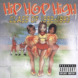 Hip Hop High: Class of 1992-1993