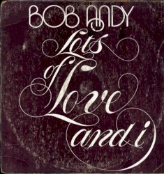 Lots of Love and I