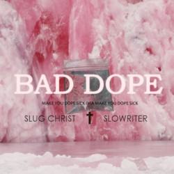Bad Dope