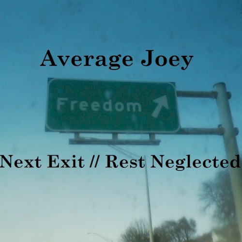 Next Exit // Rest Neglected