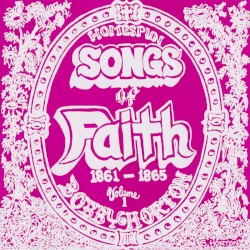 Homespun Songs of Faith, Volume 1
