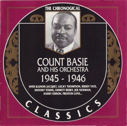 The Chronological Classics: Count Basie and His Orchestra 1945-1946
