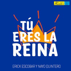 Tú eres la reina