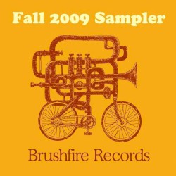 Brushfire Records Fall 2009 Sampler