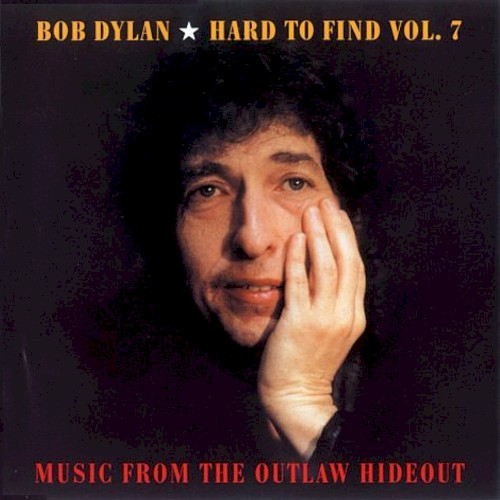 Hard to Find, Volume 7: Music From the Outlaw Hideout