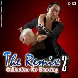 The Remix Collection for Dancing 2