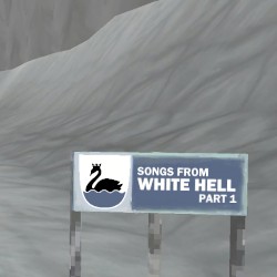 Songs from White Hell, Part 1