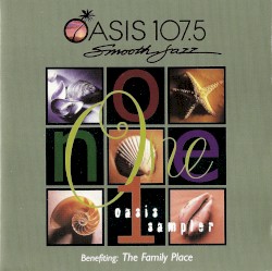Oasis 107.5 Smooth Jazz - Sampler Vol 1
