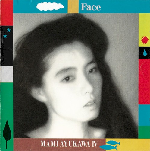 Face MAMI AYUKAWA IV