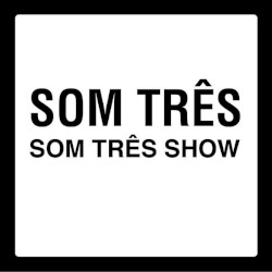 Som Três Show