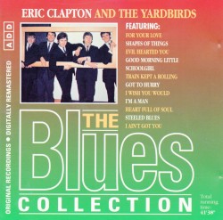 The Blues Collection: Eric Clapton and The Yardbirds