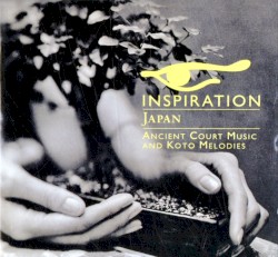 Japan: Ancient Court Music & Koto Melodies
