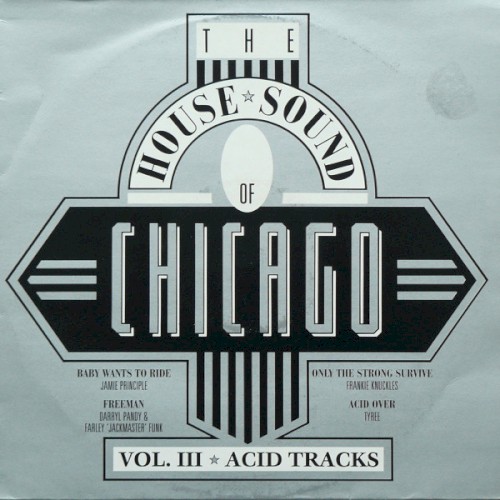 The House Sound of Chicago, Volume III: Acid Tracks