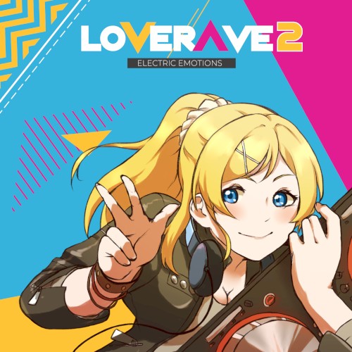 LOVERAVE2: Electric Emotions