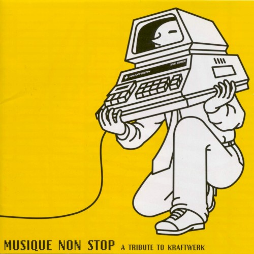 MUSIQUE NON STOP: A TRIBUTE TO KRAFTWERK