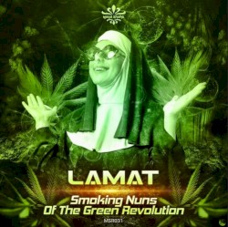 Smoking Nuns Of The Green Revolution