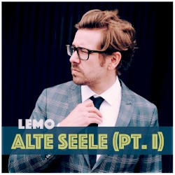 Alte Seele (Pt. I)