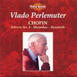 Scherzo no. 3 / Mazurkas / Tarantelle