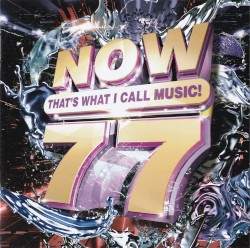 Now That's What I Call Music! 77