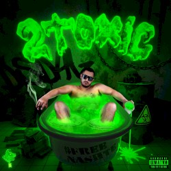 2TOXIC