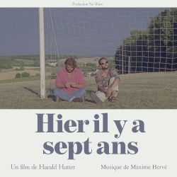 Hier il y a sept ans Original Soundtrack