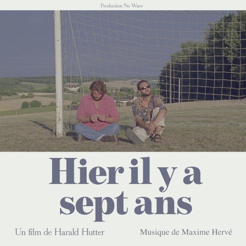 Hier il y a sept ans Original Soundtrack