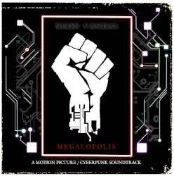 Megalopolis: A Cyberpunk Soundtrack