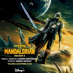 The Mandalorian: Season 3 - Vol. 2 (Chapters 21-24): Original Score