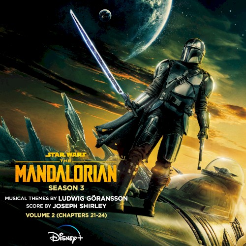 The Mandalorian: Season 3 - Vol. 2 (Chapters 21-24): Original Score