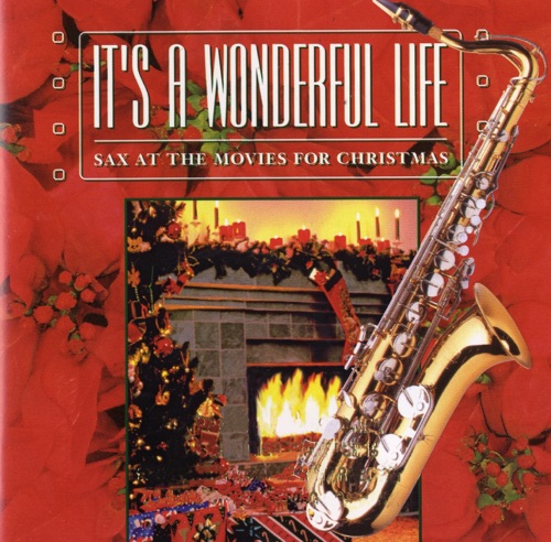 It's a Wonderful Life, Sax at the Movies for Christmas