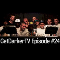 GetDarkerTV 024