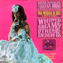 A Taste of Honey - Whipped Cream & Other Delights, Vol. II
