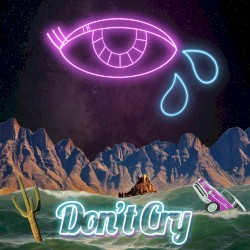 Don’t Cry