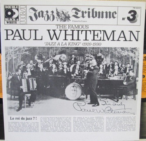 The Famous Paul Whiteman “Jazz A La King” (1920–1936)