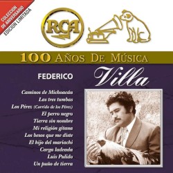 RCA: 100 años de música: Federico Villa