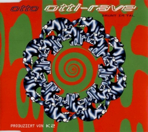 Otti-Rave (Drunt im Tal)