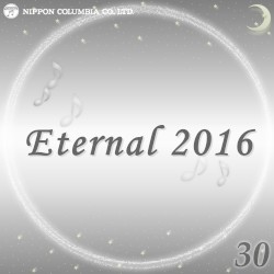Eternal 2016 30 (オルゴールミュージック)