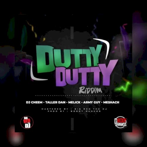 Dutty Dutty Riddim