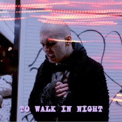 To Walk In Night
