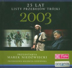 25 lat listy przebojów Trójki: 2003